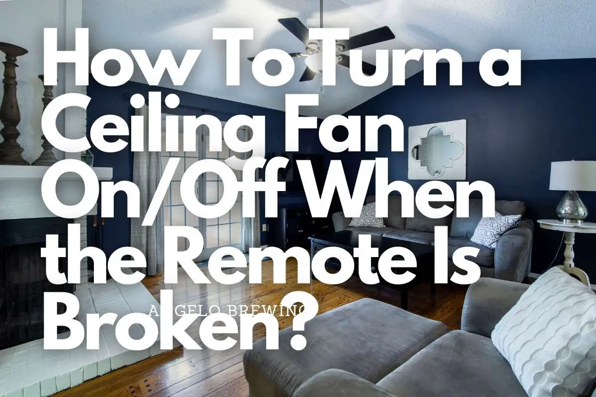 How To Turn a Ceiling Fan OnOff When the Remote Is Broken header image
